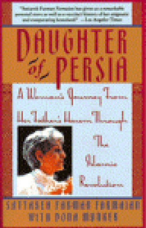 Front cover of Daughter of Persia: A Woman's Journey From Her Father's Harem Through the Islamic Revolution